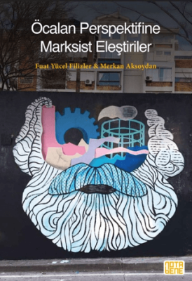 Öcalan Perspektifine Marksist Eleştiriler - 1
