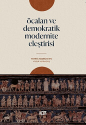 Öcalan ve Demokratik Modernite Eleştirisi - Kor Kitap