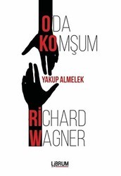Oda Komşum Richard Wagner - Librum Kitap