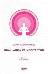 Odaklanma ve Meditasyon - Gece Kitaplığı