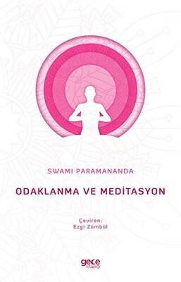 Odaklanma ve Meditasyon - 1