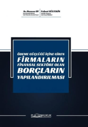 Ödeme Güçlüğü İçine Giren Firmaların Finansal Sektöre Olan Borçların Yapılandırılması - Platon Hukuk