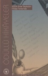 Ödüllü Hikayeler - 2004 Ömer Seyfeddin Hikaye Yarışması - Tedev Yayınları