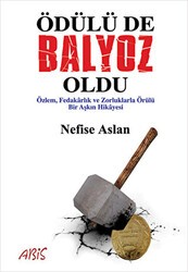 Ödülü de Balyoz Oldu - Abis Yayıncılık