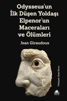 Odysseus`un İlk Düşen Yoldaşı Elpenor`un Maceraları ve Ölümleri - 1
