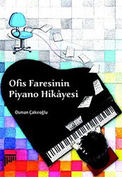 Ofis Faresinin Piyano Hikayesi - Pan Yayıncılık