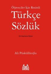 Öğrenciler İçin Resimli Türkçe Sözlük - Arkadaş Yayınları