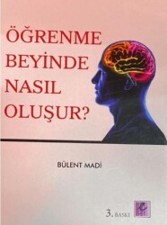 Öğrenme Beyinde Nasıl Oluşur? - Efil Yayınevi