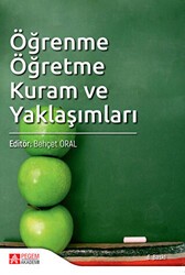 Öğrenme Öğretme Kuram ve Yaklaşımları - Pegem Akademi Yayıncılık