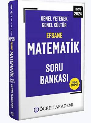 Öğreti Akademi 2024 KPSS Genel Yetenek Genel Kültür Efsane Matematik Soru Bankası - 1