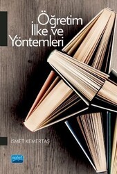 Öğretim İlke ve Yöntemleri - Nobel Akademik Yayıncılık