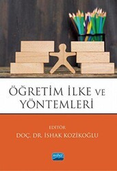 Öğretim İlke ve Yöntemleri - Nobel Akademik Yayıncılık