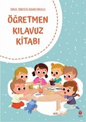 Öğretmen Kılavuz Kitabı - Okul Öncesi Adab Okulu - YEKDER