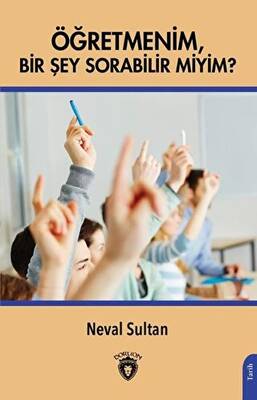 Öğretmenim Bir Şey Sorabilir Miyim? - 1