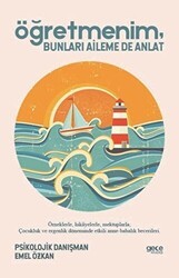 Öğretmenim Bunları Aileme De Anlat - Gece Kitaplığı