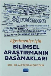 Öğretmenler İçin Bilimsel Araştırmanın Basamakları - Nobel Akademik Yayıncılık