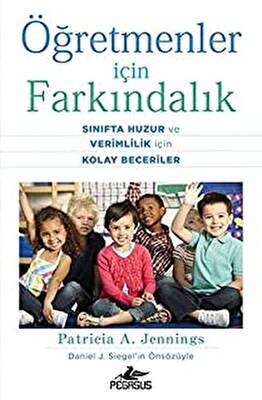 Öğretmenler İçin Farkındalık: Sınıfta Huzur ve Verimlilik İçin Kolay Beceriler - 1