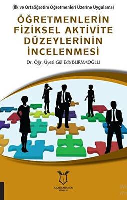 Öğretmenlerin Fiziksel Aktivite Düzeylerinin İncelenmesi - 1