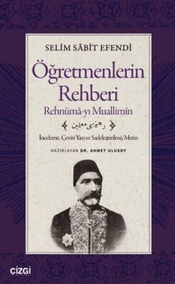 Öğretmenlerin Rehberi - Rehnümâ-yı Muallimîn - 1