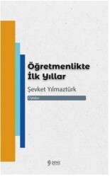 Öğretmenlikte İlk Yıllar - Deniz Yayınevi