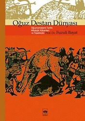 Oğuz Destan Dünyası - Ötüken Neşriyat