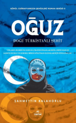 Oğuz - Doğu Türkistanlı Şehit - Ravza Yayınları