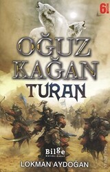 Oğuz Kağan - Turan - Bilge Kültür Sanat