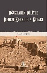 Oğuzların Diliyle Dedem Korkudun Kitabı - Türk Dil Kurumu Yayınları