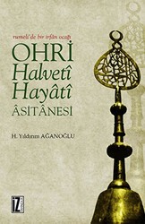 Ohri Halveti Hayati Asitanesi - İz Yayıncılık