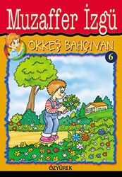 Ökkeş Bahçıvan 6 - Özyürek Yayınları