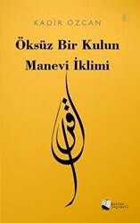Öksüz Bir Kulun Manevi İklimi - Karina Yayınevi
