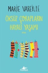 Öksüz Çorapların Hayali Yaşamı - Pegasus Yayınları