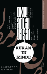 Oku! Anla! Yaşa! Kur’an’ın İzinde - 1