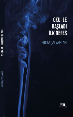 Oku İle Başladı İlk Nefes - 1