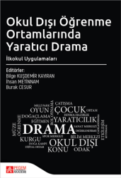 Okul Dışı Öğrenme Ortamlarında Yaratıcı Drama İlkokul Uygulamaları - Pegem Akademi Yayıncılık