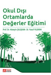 Okul Dışı Ortamlarda Değerler Eğitimi - Pegem Akademi Yayıncılık