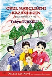 Okul Harçlığımı Kazanırken - Özlem Yayınevi