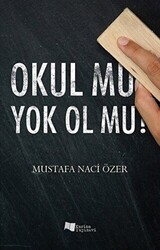 Okul Mu Yok Ol Mu? - Karina Yayınevi
