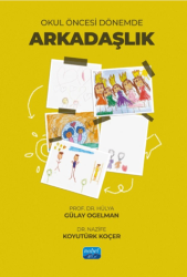 Okul Öncesi Dönemde Arkadaşlık - Nobel Akademik Yayıncılık