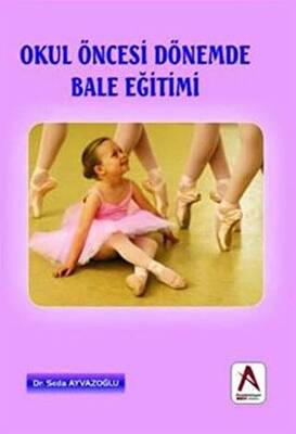 Okul Öncesi Dönemde Bale Eğitimi - 1