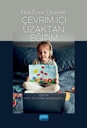 Okul Öncesi Dönemde Çevrim İçi Uzaktan Eğitim - Nobel Akademik Yayıncılık