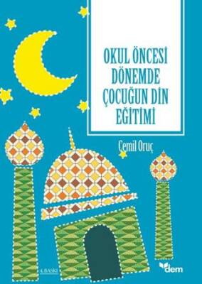 Okul Öncesi Dönemde Çocuğun Din Eğitimi - 1