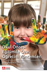 Okul Öncesi Dönemde Özel Öğretim Yöntemleri - Pegem Akademi Yayıncılık