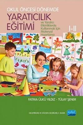 Okul Öncesi Dönemde Yaratıcılık Eğitimi 1-2 - 1