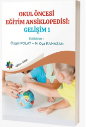 Okul Öncesi Eğitim Ansiklopedisi: Gelişim 1 - Eğiten Kitap