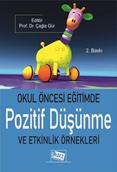 Okul Öncesi Eğitimde Pozitif Düşünme ve Etkinlik Örnekleri - Anı Yayıncılık