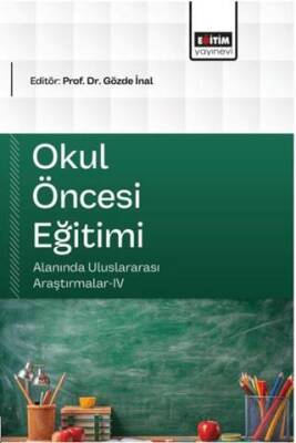 Okul Öncesi Eğitimi Alanında Uluslararası Araştırmalar - 4 - 1