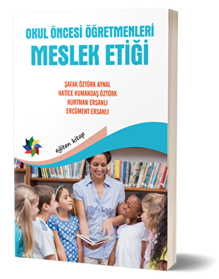Okul Öncesi Öğretmenleri Meslek Etiği - 1