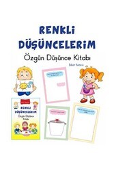 Okul Öncesi Renkli Özgün Düşüncelerim - Yumurcak Yayınları
