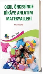 Okul Öncesinde Hikaye Anlatım Materyalleri - Eğiten Kitap